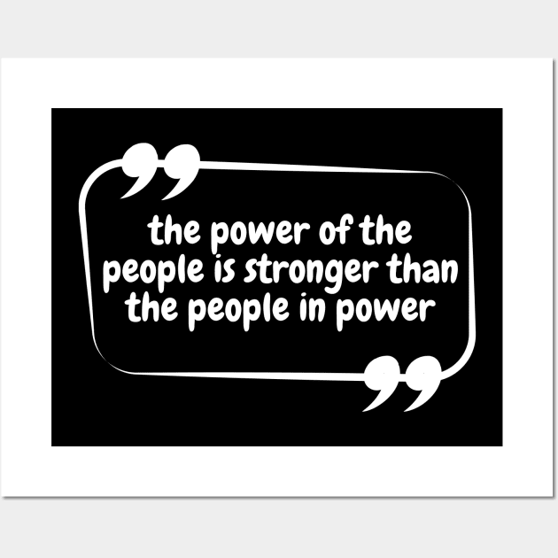 The Power Of The People Is Stronger The People In Power Black Wall Art by Kavinsky